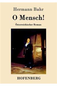 O Mensch!
