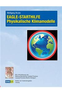 EAGLE - STARTHILFE Physikalische Klimamodelle