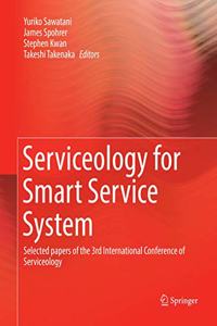 Serviceology for Smart Service System