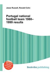 Portugal National Football Team 1980-1999 Results