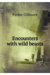 Encounters with Wild Beasts