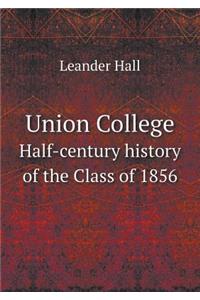 Union College Half-Century History of the Class of 1856