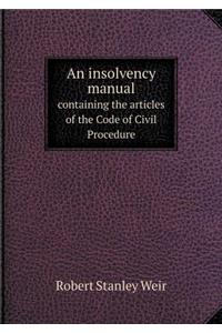 An insolvency manual containing the articles of the Code of Civil Procedure