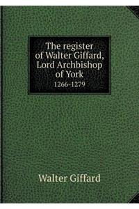 The register of Walter Giffard, Lord Archbishop of York 1266-1279