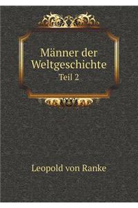 Männer der Weltgeschichte Teil 2