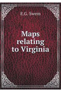 Maps Relating to Virginia