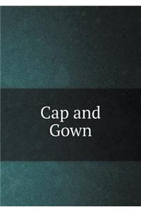 Cap and Gown