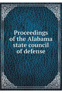 Proceedings of the Alabama State Council of Defense