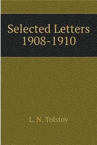 Selected Letters. 1908-1910 Gg