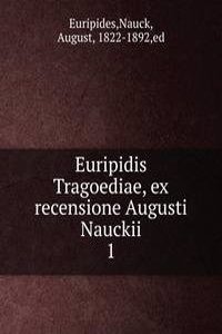 EURIPIDIS TRAGOEDIAE EX RECENSIONE AUGU
