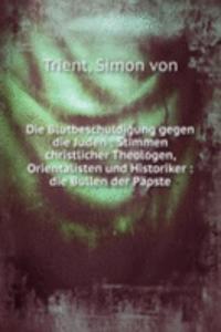 Die Blutbeschuldigung gegen die Juden