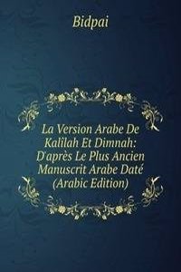 La Version Arabe De Kalilah Et Dimnah: D'apres Le Plus Ancien Manuscrit Arabe Date (Arabic Edition)