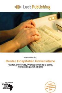 Centre Hospitalier Universitaire