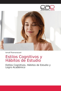 Estilos Cognitivos y Hábitos de Estudio