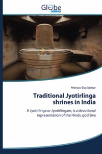 Traditional Jyotirlinga shrines in India