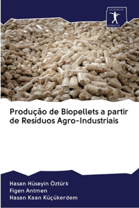 Produção de Biopellets a partir de Resíduos Agro-Industriais