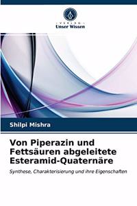Von Piperazin und Fettsäuren abgeleitete Esteramid-Quaternäre