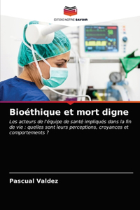 Bioéthique et mort digne