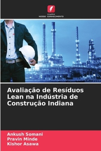 Avaliação de Resíduos Lean na Indústria de Construção Indiana