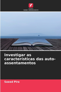 Investigar as características das auto-assentamentos