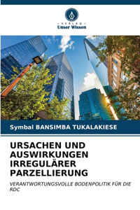 Ursachen Und Auswirkungen Irregulärer Parzellierung