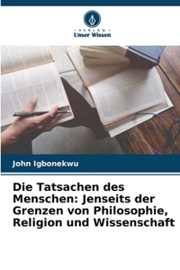Die Tatsachen des Menschen