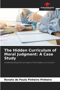 Hidden Curriculum of Moral Judgment