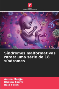 Síndromes malformativas raras