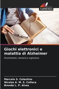 Giochi elettronici e malattia di Alzheimer