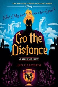 Disney Twisted Tales : Go the Distance - Thrilling Journey, Perfect for Teen & Young Adult (Ages 13+)