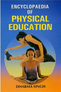 Encyclopaedia of Physical Education