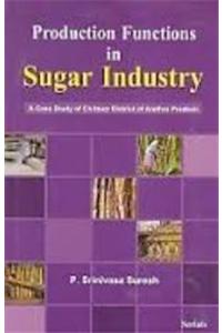 Production Functions in Sugar Industry