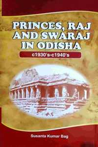 Princes Raj And Swaraj In Odisa
