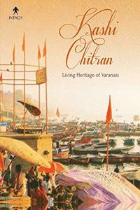 Kashi Chitran: Living Heritage of Varanasi