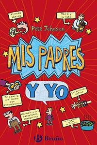 Mis padres y yo (Como entrenar a tus padres + Mis padres me vuelven loco)