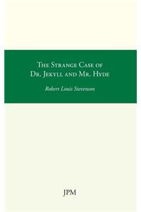 The Strange Case of Dr. Jekyll and Mr. Hyde