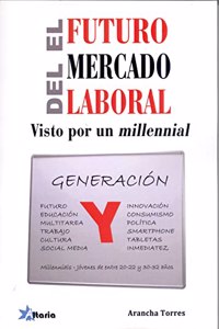 El futuro del mercado laboral: visto por un millennial
