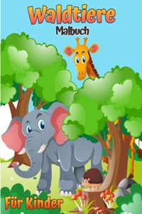 Waldtiere Malbuch für Kinder