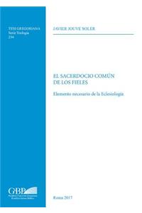 El Sacerdocio Comun de Los Fieles