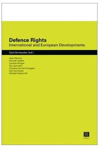 Defence Rights: International and European Developments