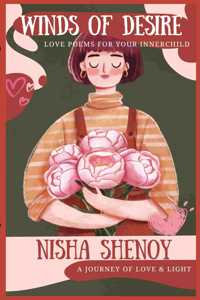 Winds Of Desire: Love poems for your innerchild