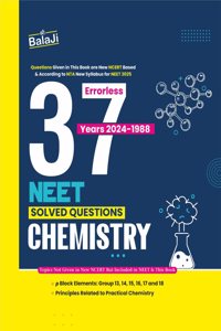 Errorless 37 NEET Chemistry | Chapterwise Topicwise Solved Questions | Years 2024-1988 | Shri Balaji Publications