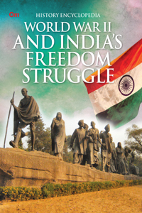 World War II and Indias Freedom Struggle