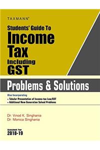 Students Guide to Income Tax Including GST Problems & Solutions (A.Y 201819)