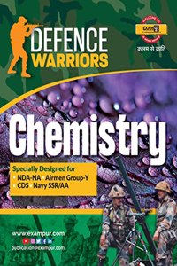 EXAMà¤ªà¥�à¤° DEFENCE WARRIOR CHEMISTRY IN ENGLISH FOR NDA/CDS/AIRMEN GROUP-Y/NAVY SSR/AA