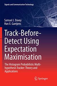 Track-Before-Detect Using Expectation Maximisation