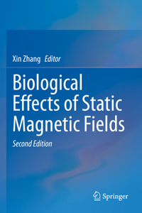 Biological Effects of Static Magnetic Fields