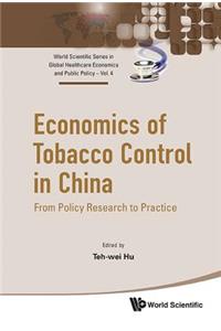 Economics of Tobacco Control in China: From Policy Research to Practice