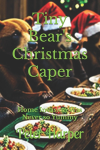 Tiny Bear's Christmas Caper