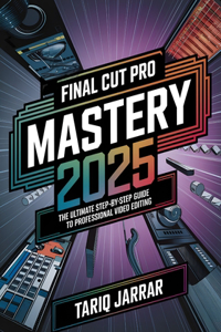 Final Cut Pro Mastery